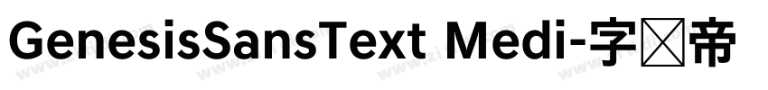 GenesisSansText Medi字体转换